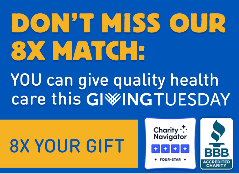 8X Match: You can give quality health care this GivingTuesday - Click to give now.