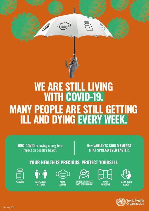 We are still living with COVID-19.  Many people are still getting ill and dying every week.